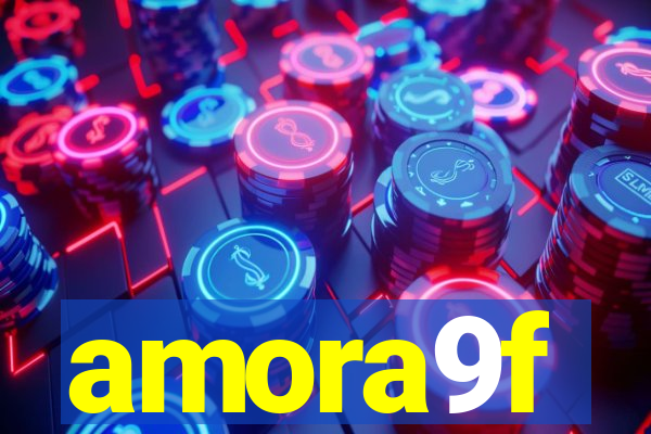 amora9f