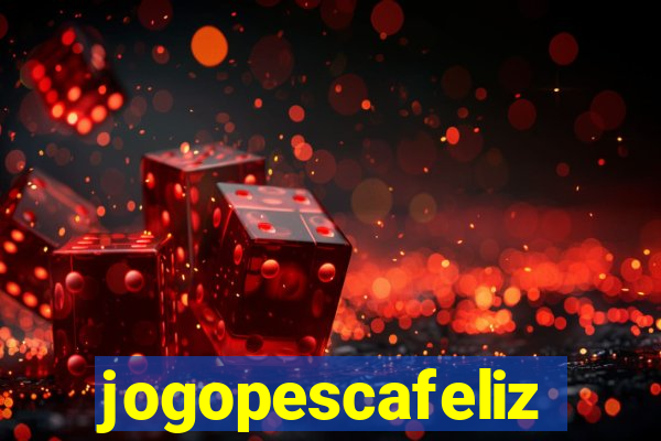 jogopescafeliz