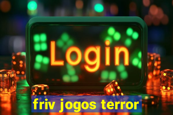 friv jogos terror