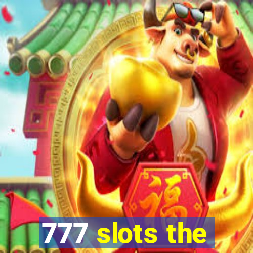 777 slots the