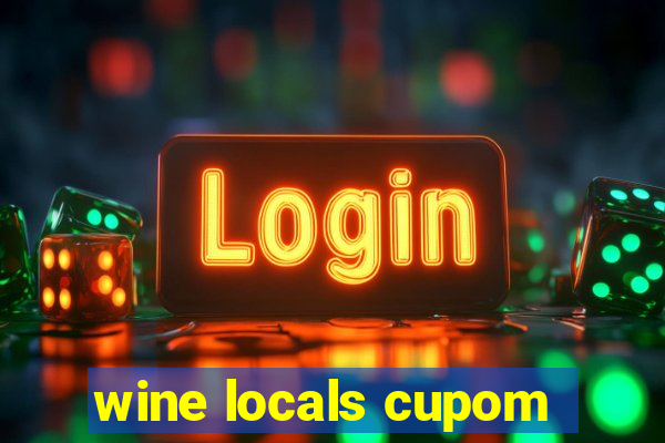 wine locals cupom