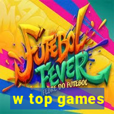 w top games