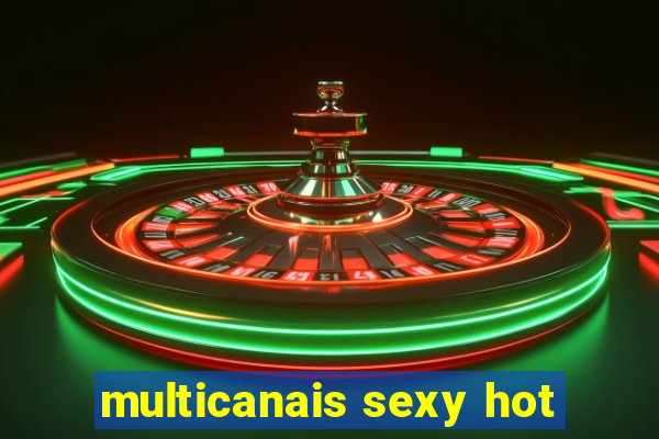 multicanais sexy hot