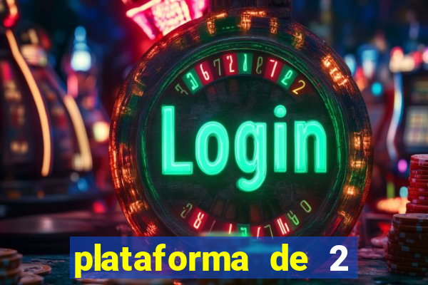 plataforma de 2 reais cassino