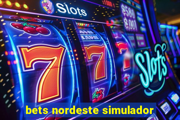 bets nordeste simulador