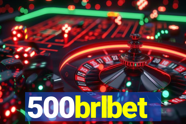 500brlbet