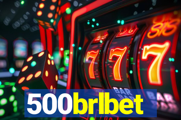 500brlbet