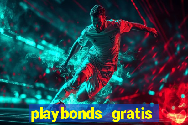 playbonds gratis jogar bingo silverball