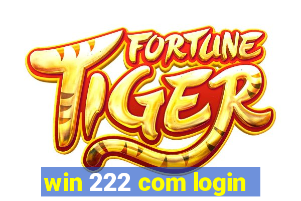 win 222 com login