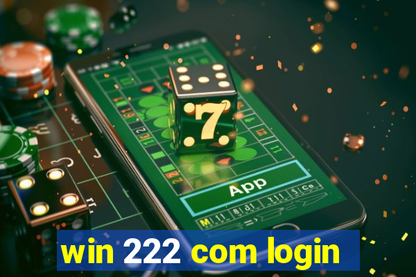 win 222 com login