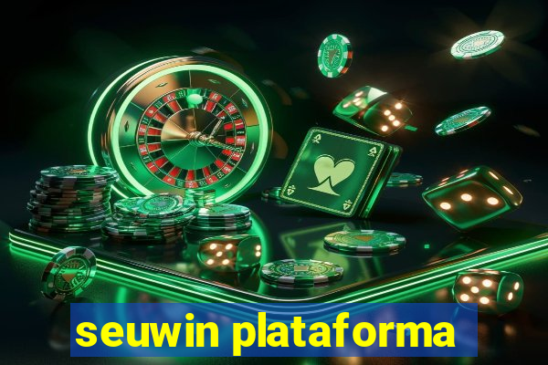 seuwin plataforma