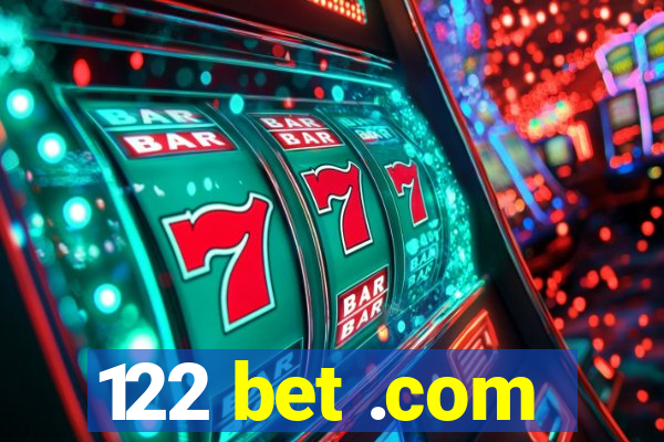 122 bet .com