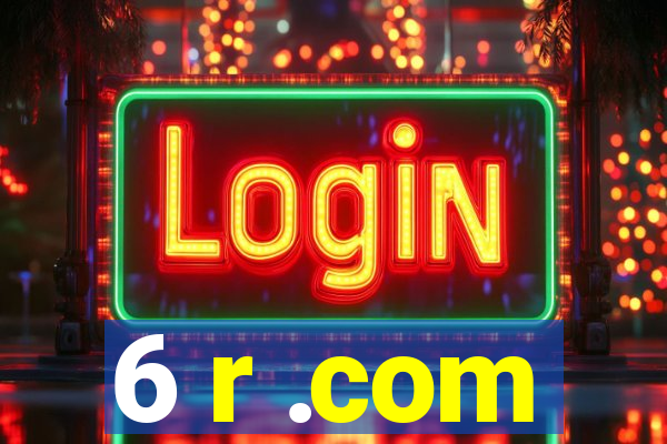 6 r .com