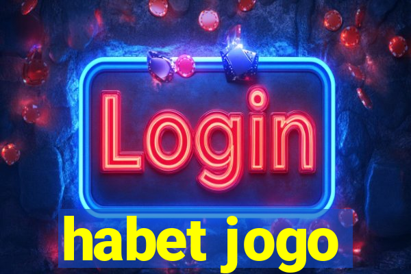 habet jogo