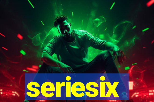 seriesix