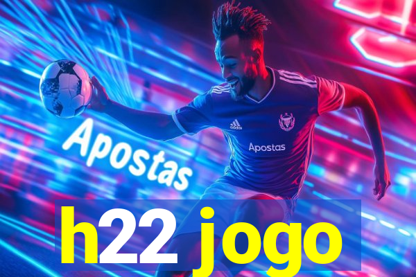 h22 jogo