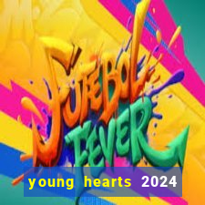 young hearts 2024 online legendado