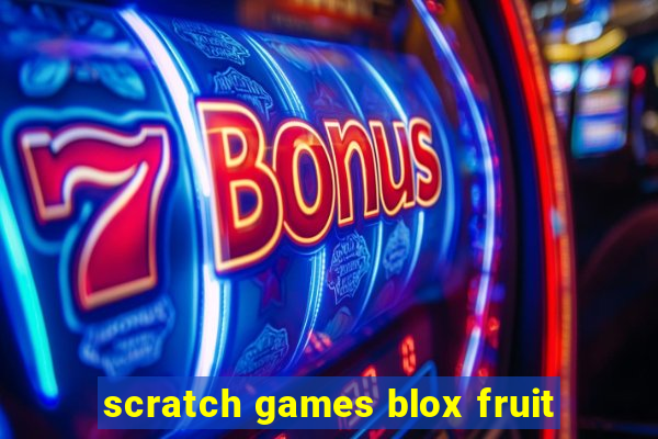 scratch games blox fruit