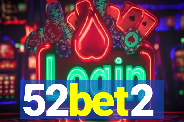 52bet2