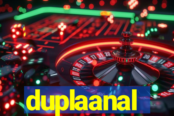 duplaanal