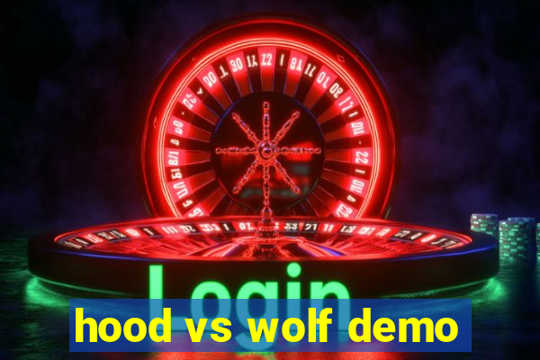 hood vs wolf demo