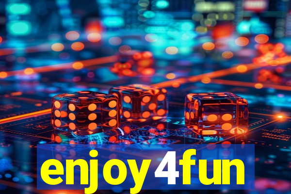 enjoy4fun