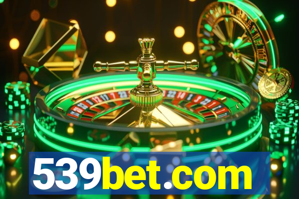 539bet.com