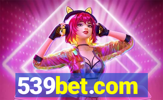 539bet.com