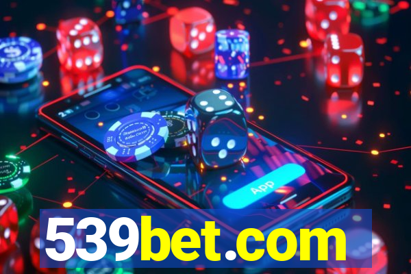 539bet.com