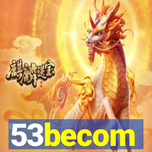 53becom