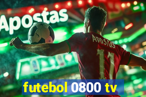 futebol 0800 tv