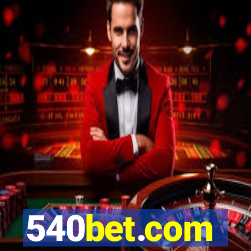 540bet.com