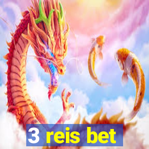 3 reis bet