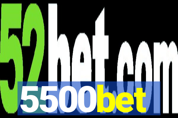 5500bet