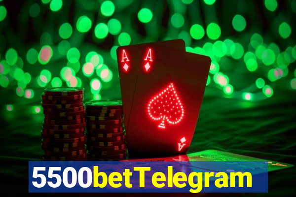 5500betTelegram