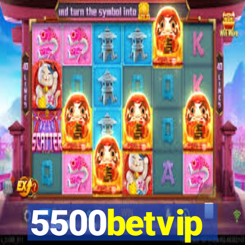 5500betvip