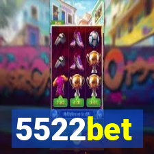 5522bet