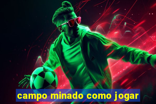 campo minado como jogar