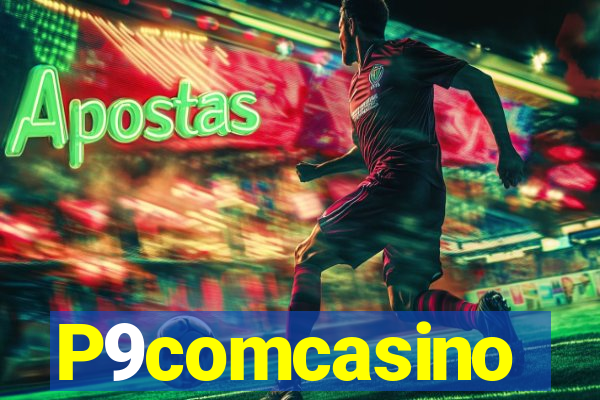 P9comcasino