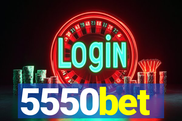 5550bet