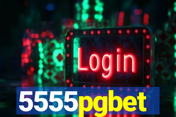 5555pgbet