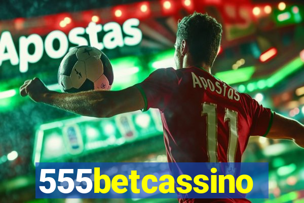 555betcassino