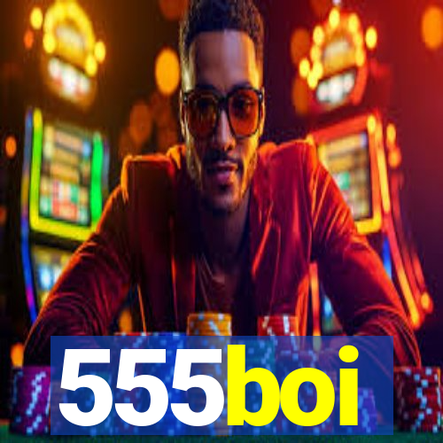 555boi