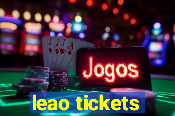 leao tickets