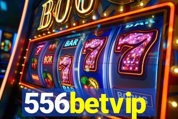 556betvip