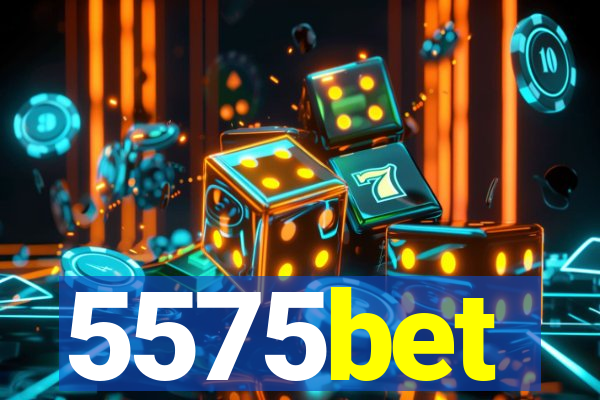 5575bet