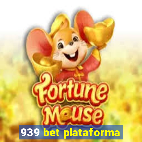 939 bet plataforma