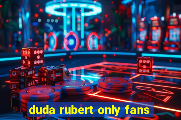 duda rubert only fans