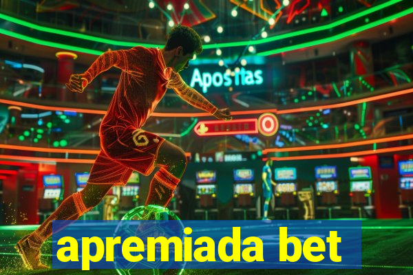 apremiada bet