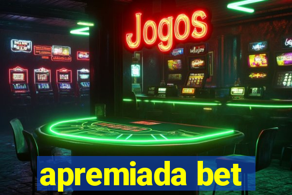 apremiada bet